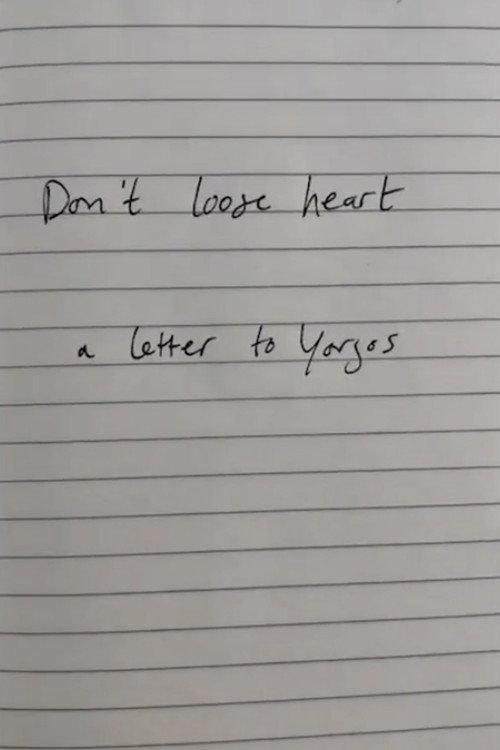 Don't lose heart - a letter to Yorgos 2020 official movie poster