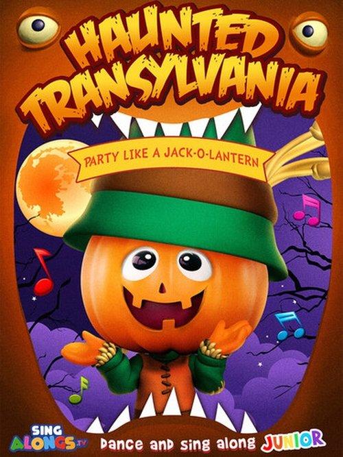 Haunted Transylvania: Party Like A Jack-O’-Lantern 2022 official movie poster