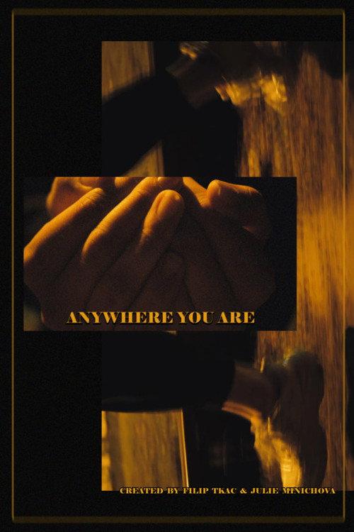 Anywhere You Are 2021 official movie poster
