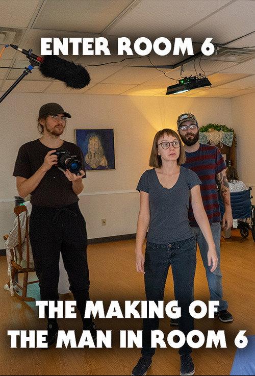 Enter Room 6: The Making of The Man in Room 6 2022 official movie poster