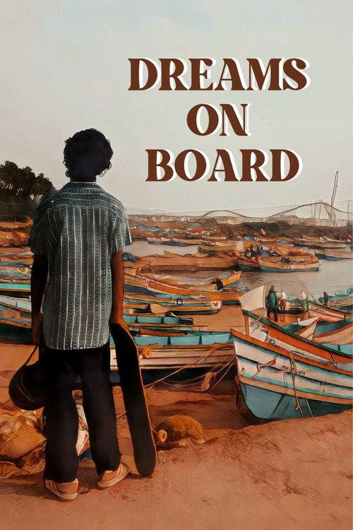 Dreams On Board 2018 official movie poster