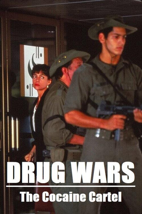 Drug Wars: The Cocaine Cartel 1992 official movie poster