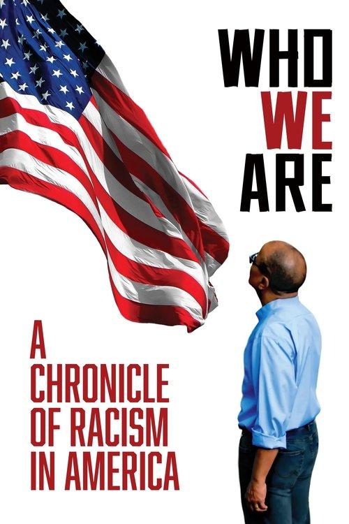 Who We Are: A Chronicle of Racism in America 2022 official movie poster