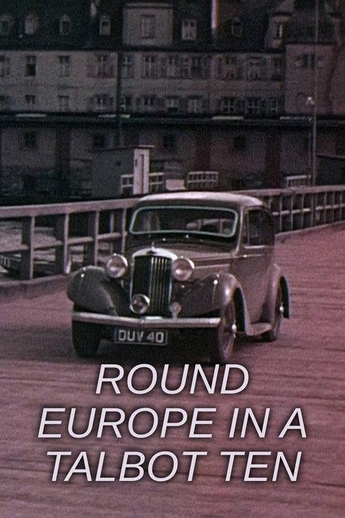 Round Europe in a Talbot Ten 1948 official movie poster