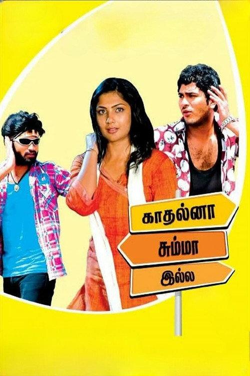Kadhalna Summa Illai 2009 official movie poster