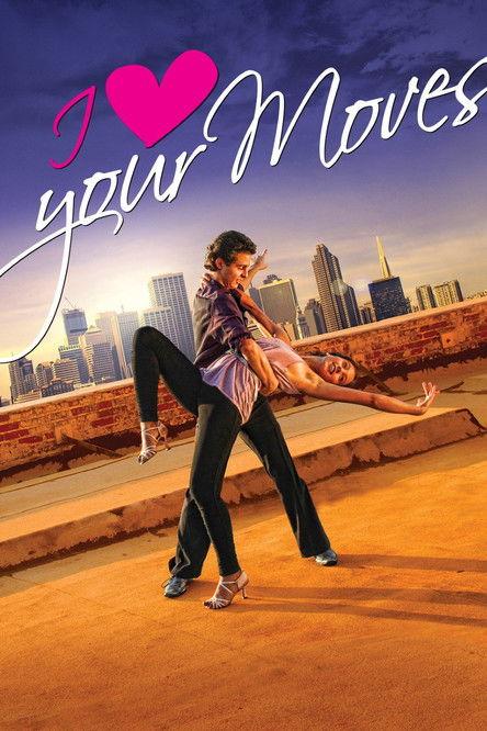 I Love Your Moves 2012 official movie poster
