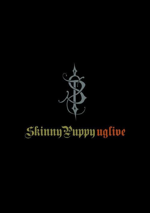 Skinny Puppy: Uglive 2011 official movie poster