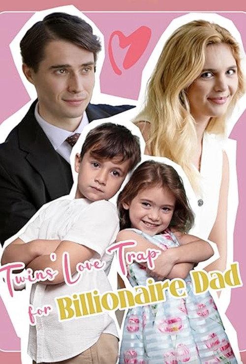 Twin's Love Trap for Billionaire Dad 2024 official movie poster