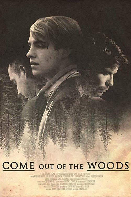 Come Out of the Woods 2017 official movie poster