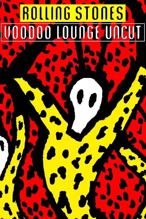 The Rolling Stones - Voodoo Lounge Uncut 1995 official movie poster