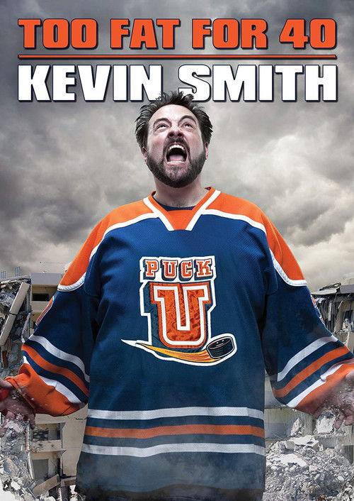 Kevin Smith: Too Fat For 40 2010 official movie poster