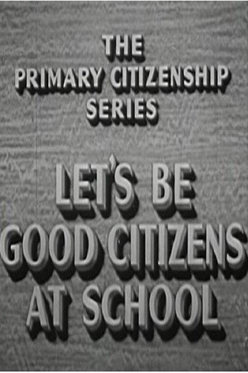 Let's Be Good Citizens at School 1953 official movie poster