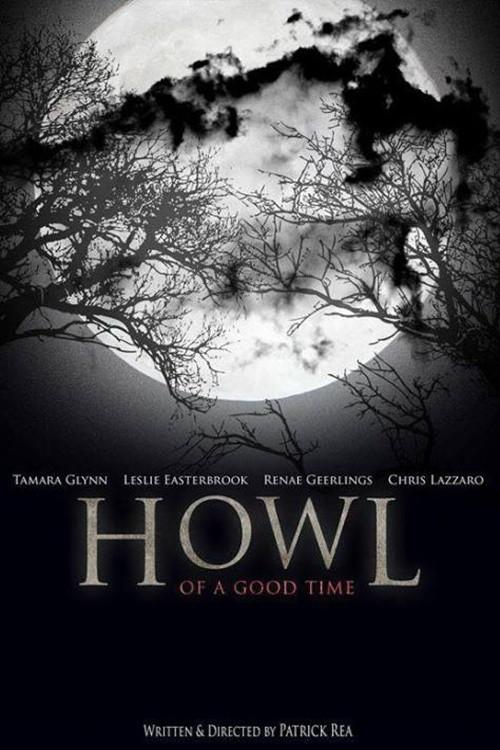 Howl of a Good Time 2015 official movie poster
