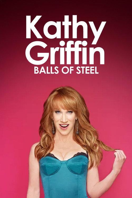 Kathy Griffin: Balls of Steel 2009 official movie poster