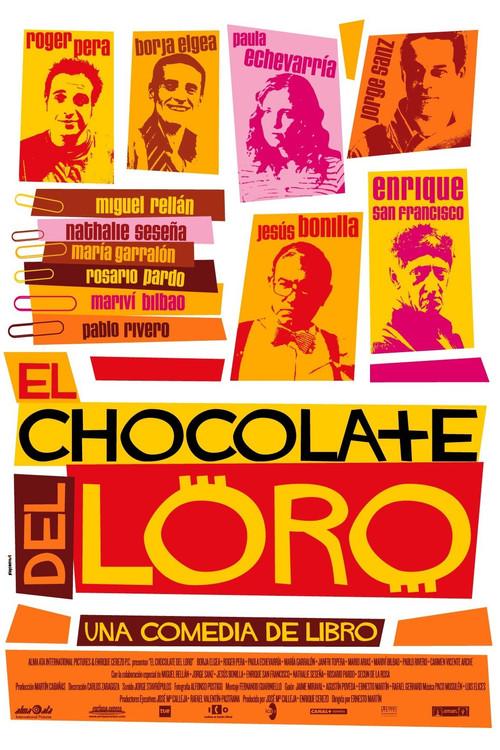 El chocolate del loro 2004 official movie poster