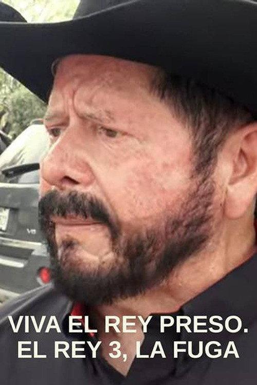 Viva El Rey, Preso El Rey: La Fuga 2021 official movie poster