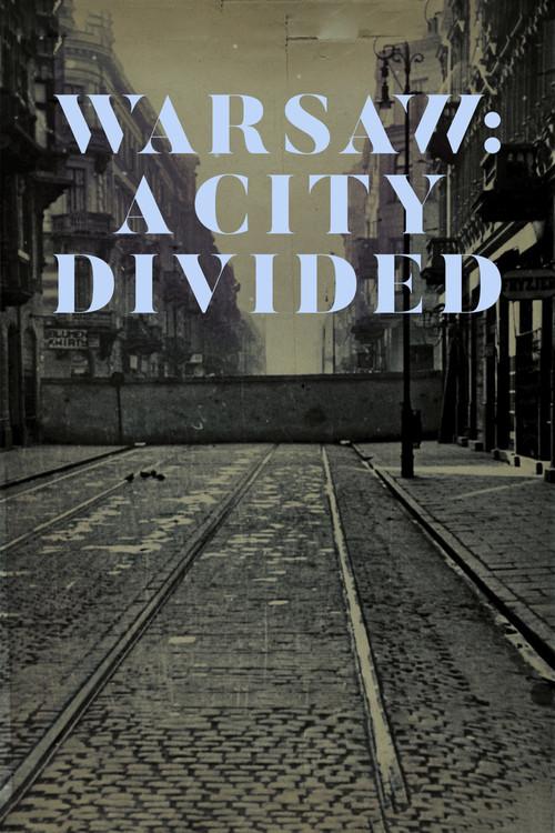 Warsaw: A City Divided 2019 official movie poster
