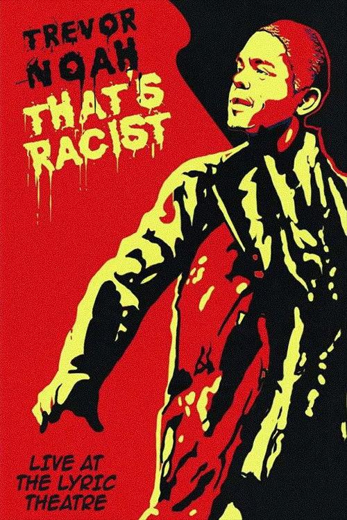 Trevor Noah: That's Racist 2012 official movie poster