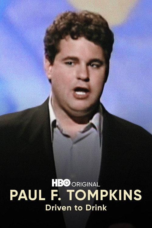 Paul F. Tompkins: Driven to Drink 1999 official movie poster