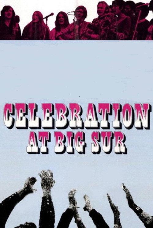 Celebration at Big Sur 1971 official movie poster