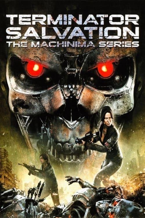 Terminator Salvation: The Machinima Series 2009 official movie poster