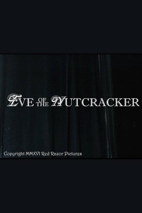 Eve of the Nutcracker 2016 official movie poster