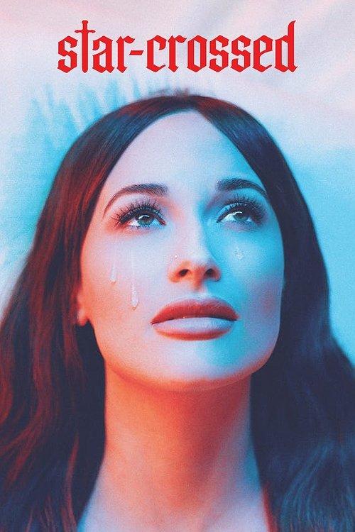 star-crossed: the film 2021 official movie poster