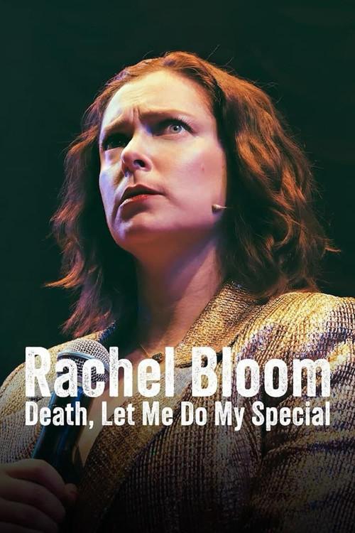Rachel Bloom: Death, Let Me Do My Special 2024 official movie poster