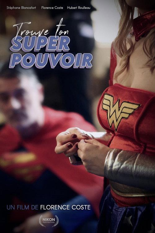 Trouve ton Super Pouvoir ! 2025 official movie poster