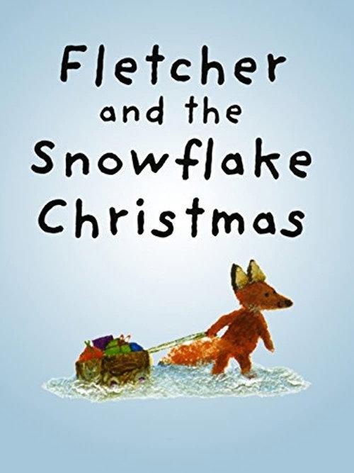 Fletcher And The Snowflake Christmas 2011 official movie poster