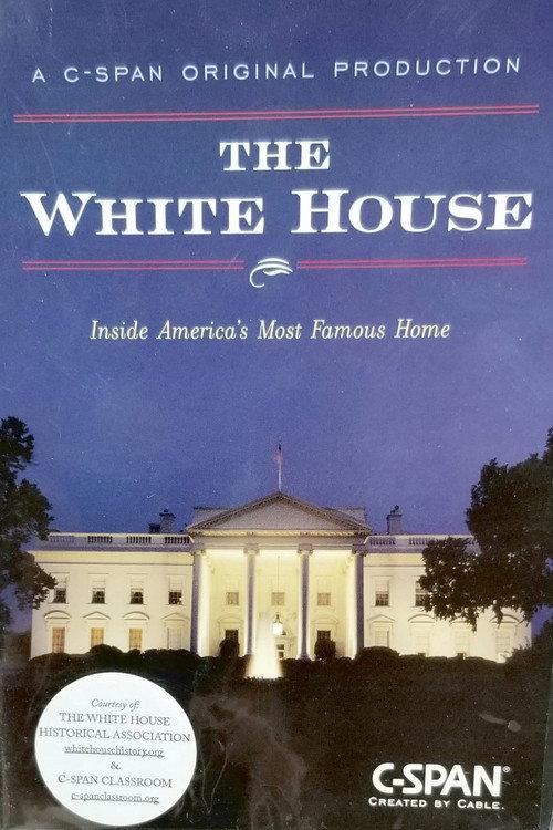 The White House: Inside America's Most Famous Home official movie poster
