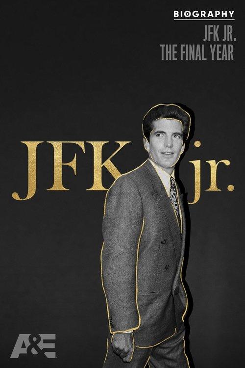 Biography: JFK Jr. The Final Year 2019 official movie poster