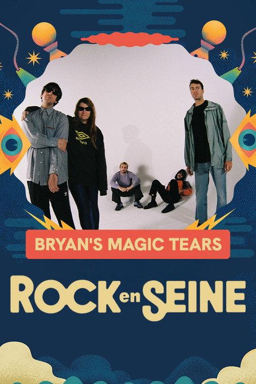 Bryan's Magic Tears - Rock en Seine 2025 2025 official movie poster