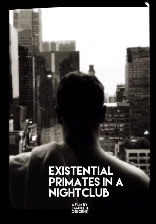 Existential Primates in A Nightclub 2018 official movie poster