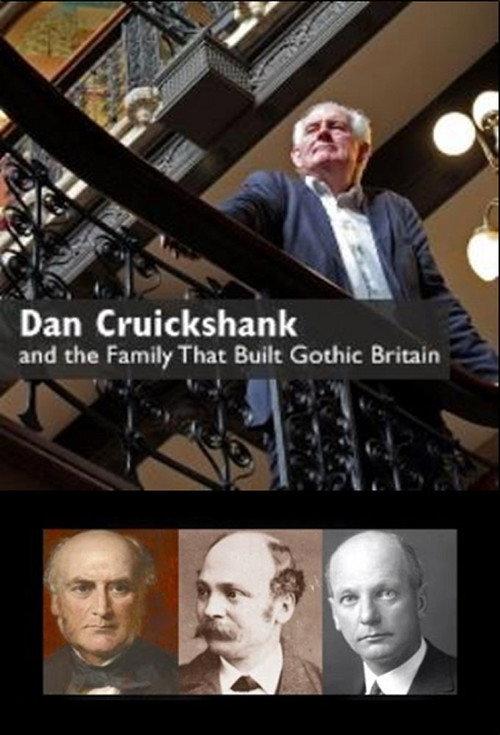 Dan Cruickshank and the Family That Built Gothic Britain 2014 official movie poster
