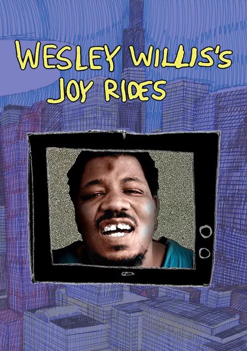 Wesley Willis's Joyrides 2008 official movie poster
