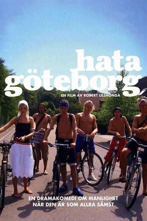 Hating Gothenburg 2007 official movie poster