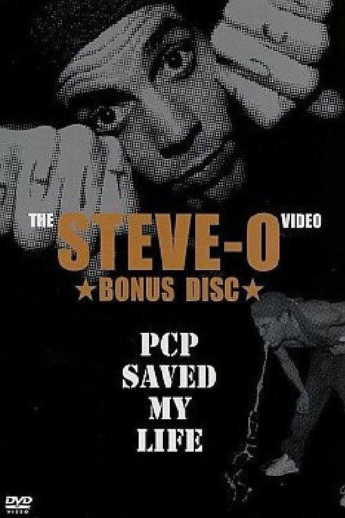Steve-O: PCP Saved My Life 2003 official movie poster