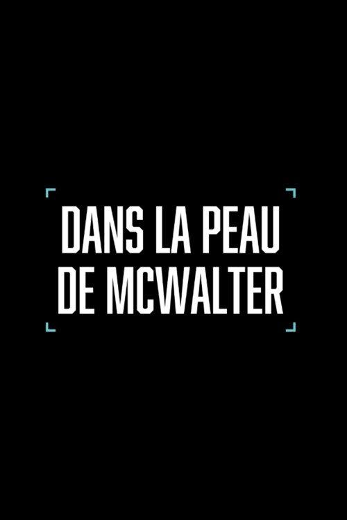 Dans la peau de McWalter 2025 official movie poster