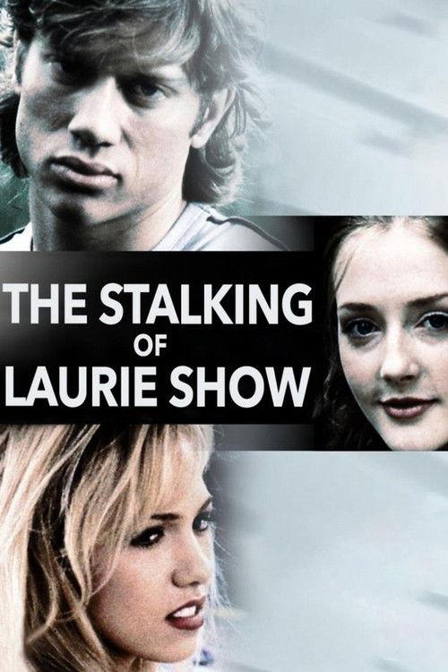 The Stalking of Laurie Show 2000 official movie poster