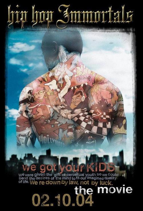Hip Hop Immortals We Got Your Kids 2004 official movie poster