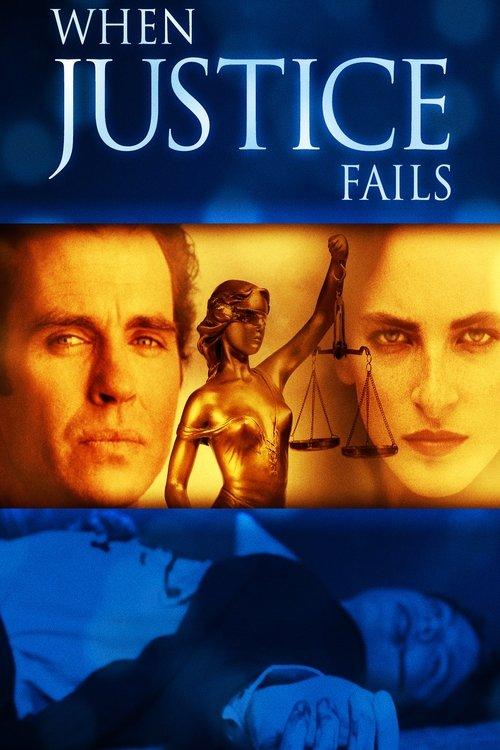 When Justice Fails 1999 official movie poster