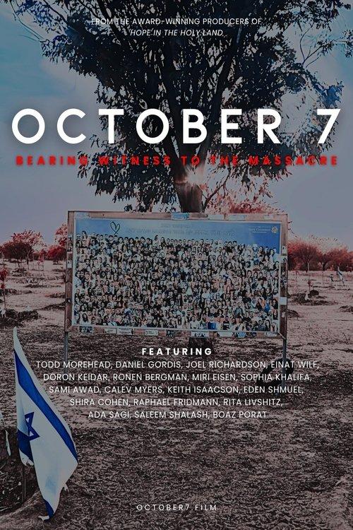 October 7: Bearing Witness to the Massacre 2025 official movie poster