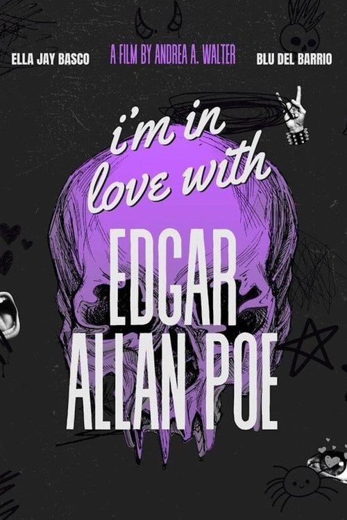 I'm in Love with Edgar Allan Poe 2024 official movie poster