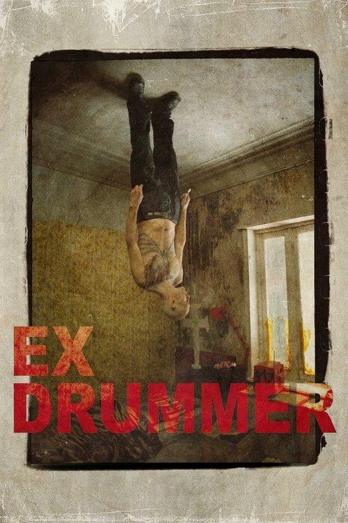 Ex Drummer 2007 official movie poster