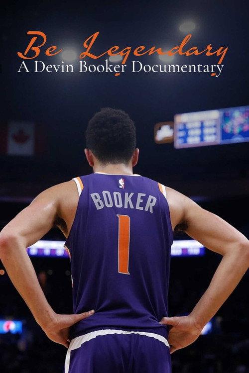 Be Legendary: A Devin Booker Documentary 2021 official movie poster