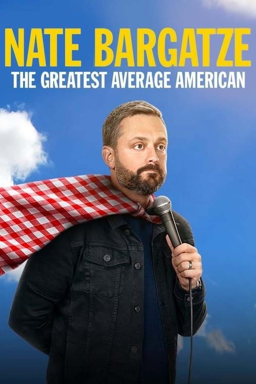 Nate Bargatze: The Greatest Average American 2021 official movie poster