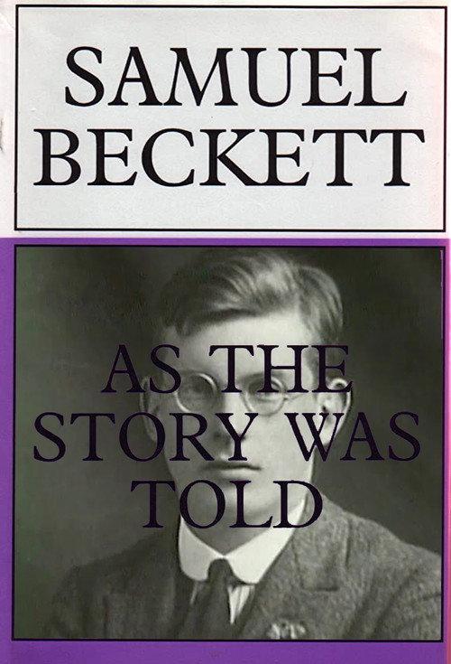 Samuel Beckett: As the Story Was Told 1996 official movie poster