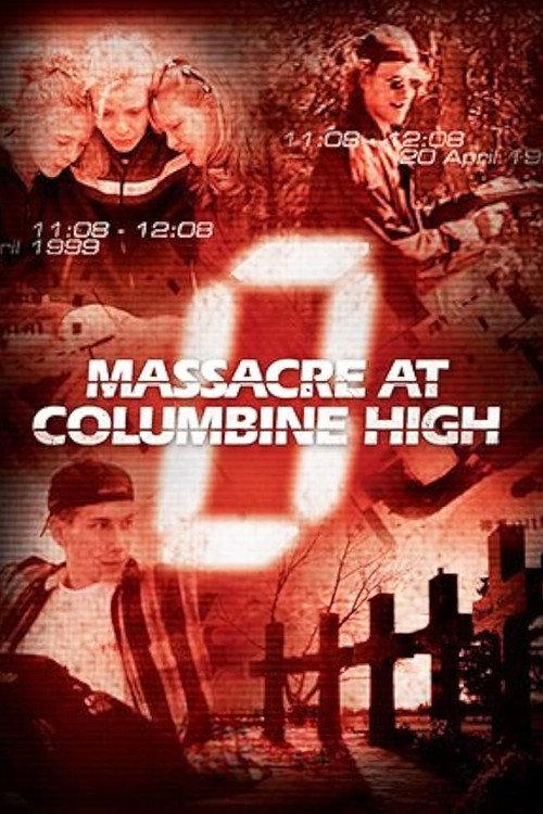 Zero Hour: Massacre at Columbine High 2004 official movie poster