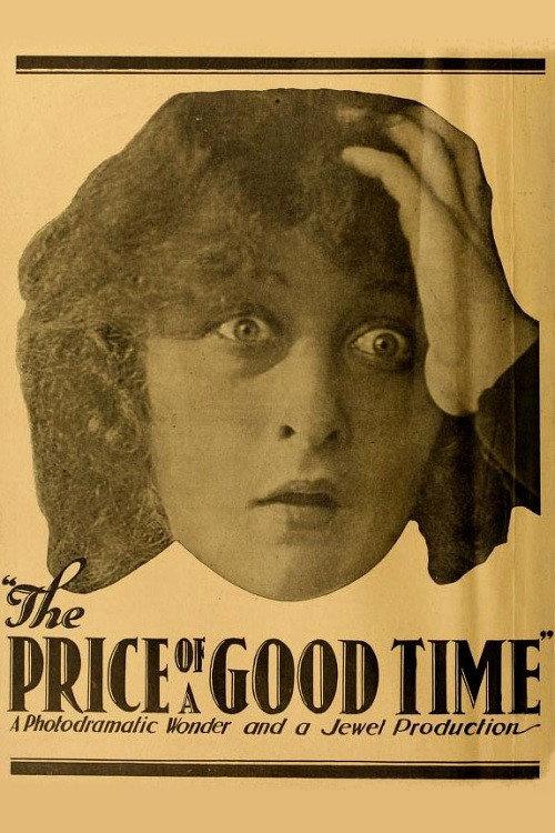 The Price of a Good Time 1917 official movie poster